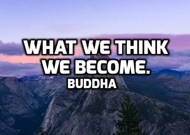 We become what we think about